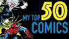 My Top 50 Comics